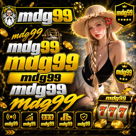 MDG99 - mdg99 Destinasi Slot Online Indonesia dengan Ragam Tema Menarik